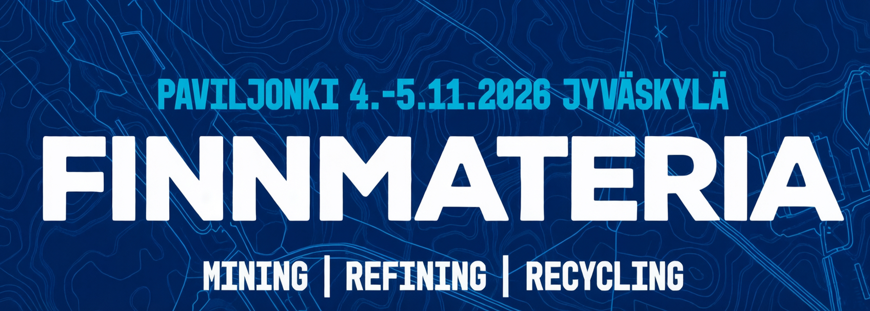 2026 芬兰国际矿业展暨未来矿业大会 FINN MATERIA2026